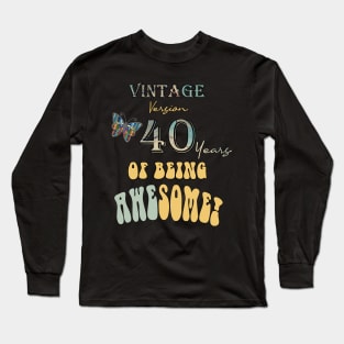 Vintage Version 40 Years of Being Awesome 40th Birthday Long Sleeve T-Shirt